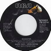 Maneater No. 1 Song Four Weeks by Daryl Hall John Oates RCA Victor Label 45